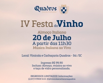 IV FESTA DO VINHO - Vinícola e Cachaçaria Quadros